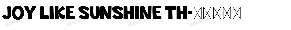 Joy Like Sunshine Th字体转换